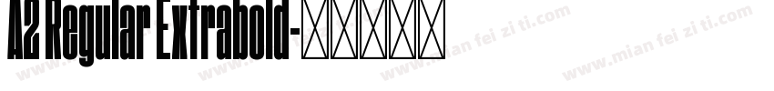 A2 Regular Extrabold字体转换